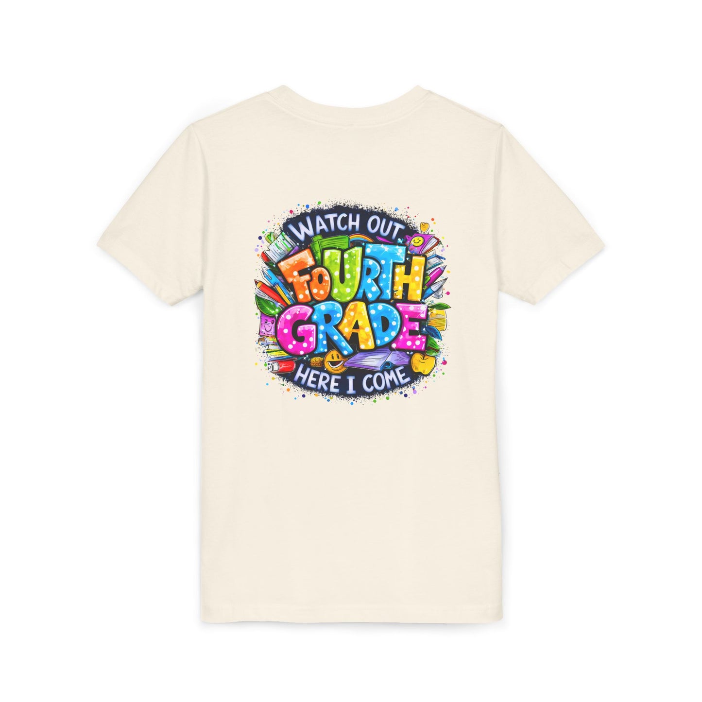 Fourth Grade T-Shirt — "Watch Out Fourth Grade Here I Come" Colorful Kids Back-to-School Tee