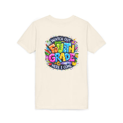Fourth Grade T-Shirt — "Watch Out Fourth Grade Here I Come" Colorful Kids Back-to-School Tee