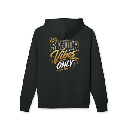 Senior Vibes Only Hoodie