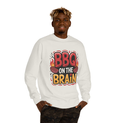 BBQ on the Brain Sweatshirt — Funny Grilling Crewneck for BBQ Lovers
