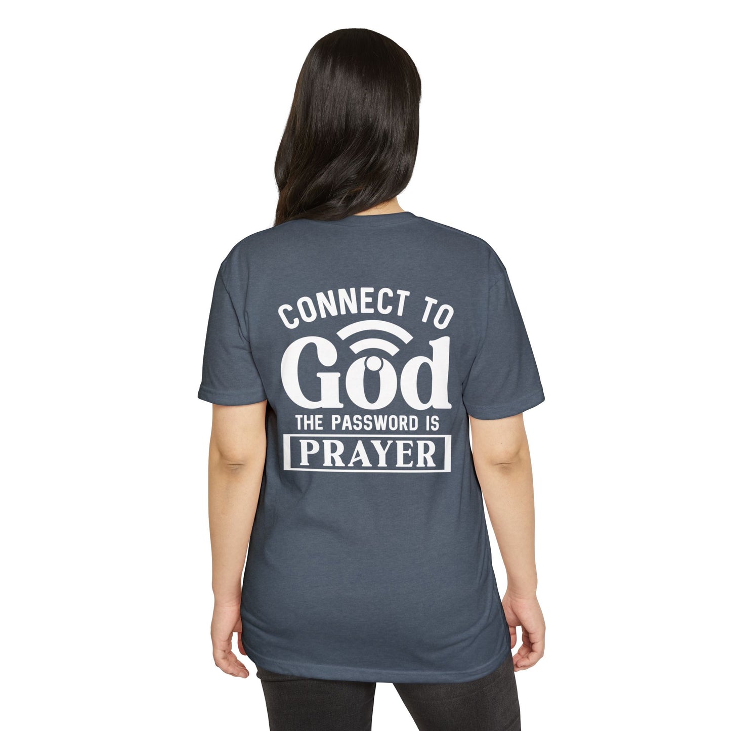 Connect to God T-Shirt — “The Password Is Prayer” Christian Faith Tee