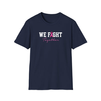 We Fight Together T-Shirt