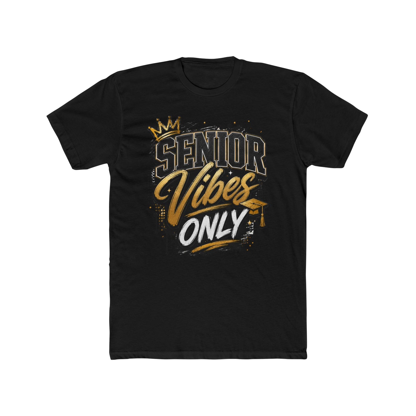 Senior Vibes Only T-Shirt — Class of Grad Graphic Tee