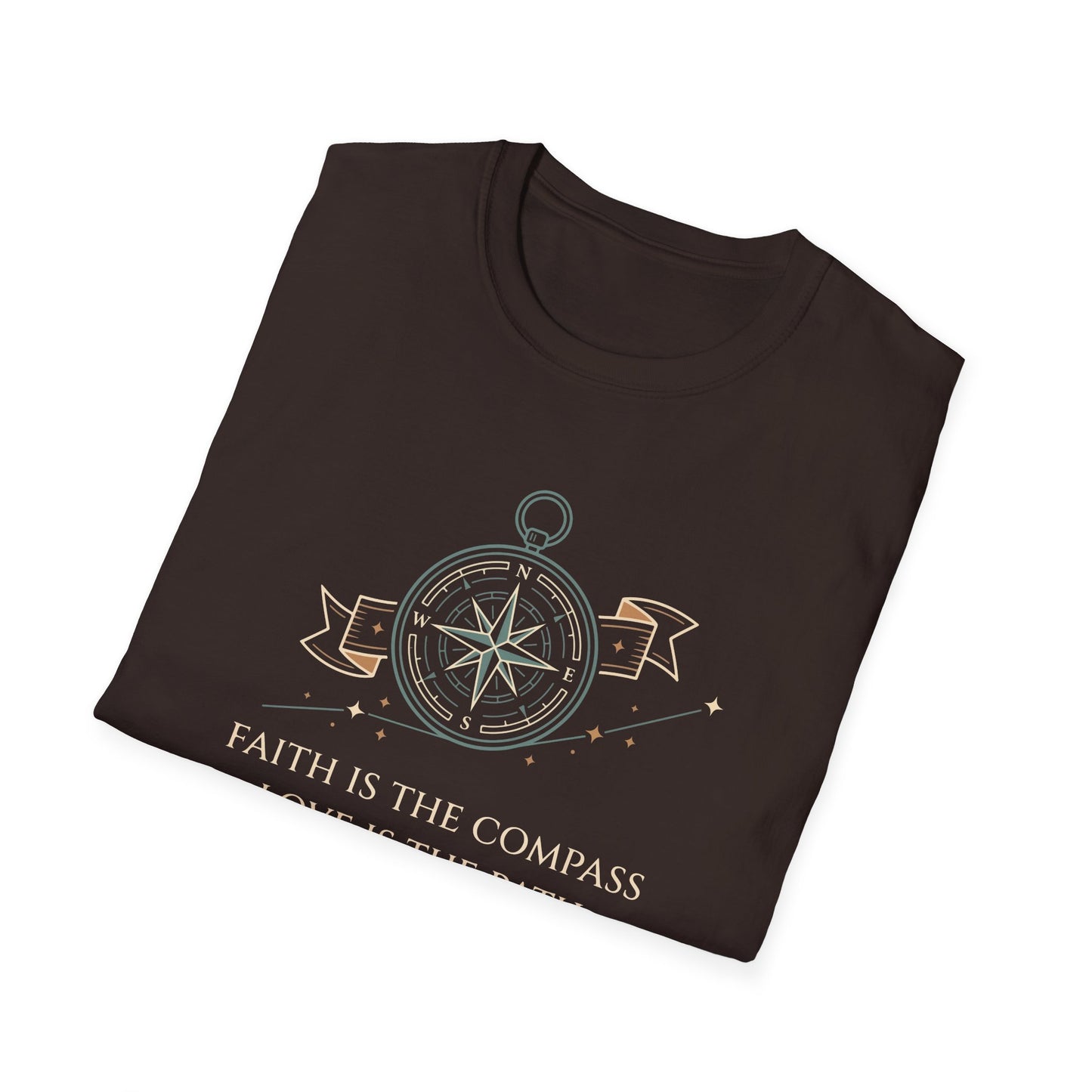 Faith is the Compass Love is the Path T-Shirt