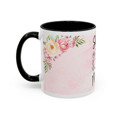 She is Mom Floral Accent Coffee Mug – ‘She is strong, loving, selfless and beautiful’ Gift for Mother’s Day