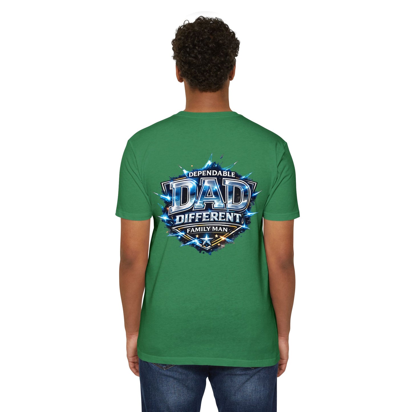 Dependable Dad Graphic T-Shirt — "Dependable Dad Different Family Man"
