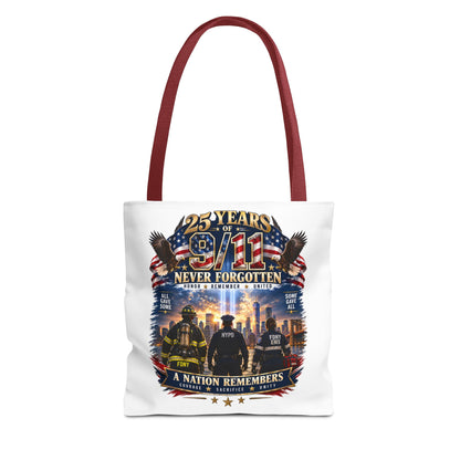 Never Forgotten 9/11 Memorial Tote Bag — 25 Years Tribute, A Nation Remembers