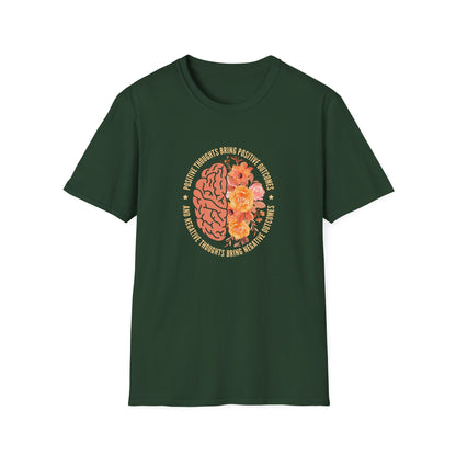 Positive Thoughts Bring Positive Outcomes Butcomes and Negative Thoughts Bring Negatis T-Shirt
