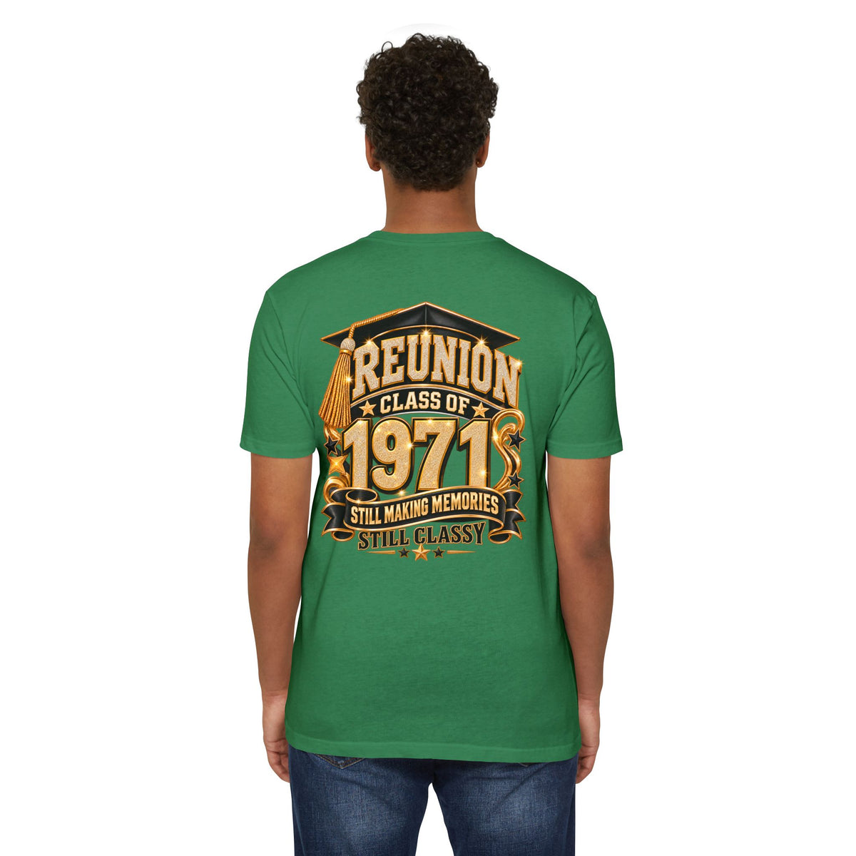 1971 Class Reunion T-Shirt — "Still Making Memories, Still Classy"
