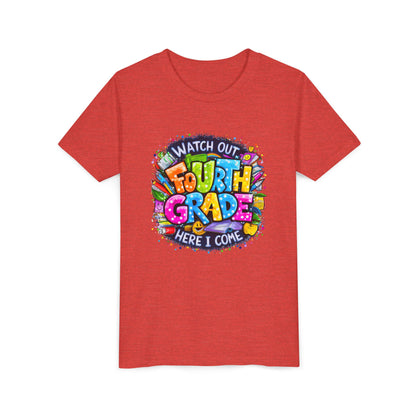 Fourth Grade T-Shirt — "Watch Out Fourth Grade Here I Come" Colorful Kids Back-to-School Tee