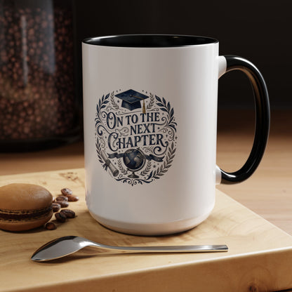 Graduation Coffee Mug — "On to the Next Chapter" Ceramic Accent Mug