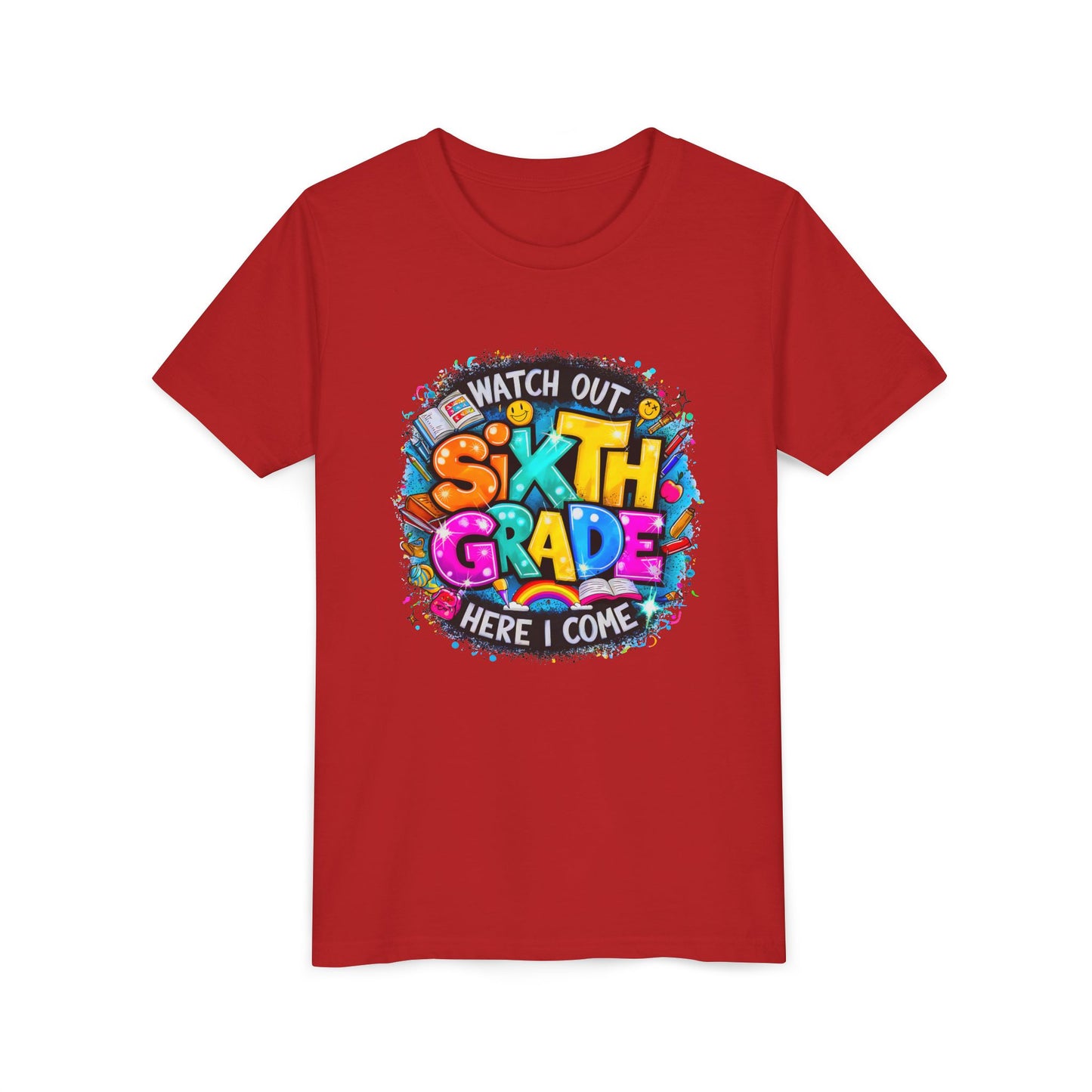 Youth Tee — "Watch Out Sixth Grade Here I Come" Back-to-School Graphic Shirt