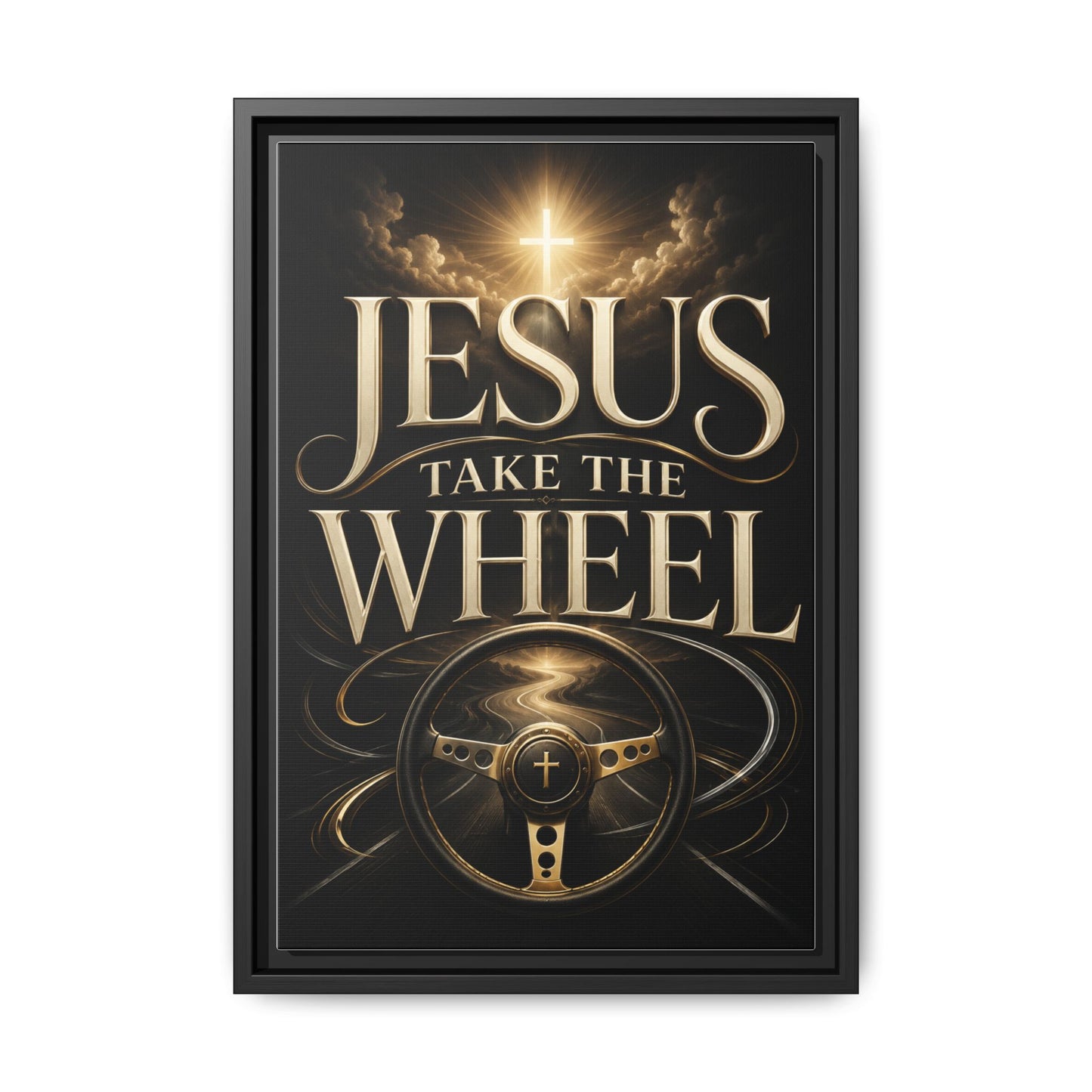 Framed Matte Canvas - "Jesus Take the Wheel" Inspirational Wall Art