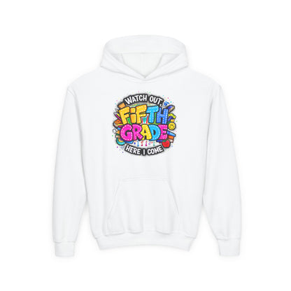 Fifth Grade Hoodie — "Watch Out! Fifth Grade Here I Come" Kids Back-to-School Sweatshirt