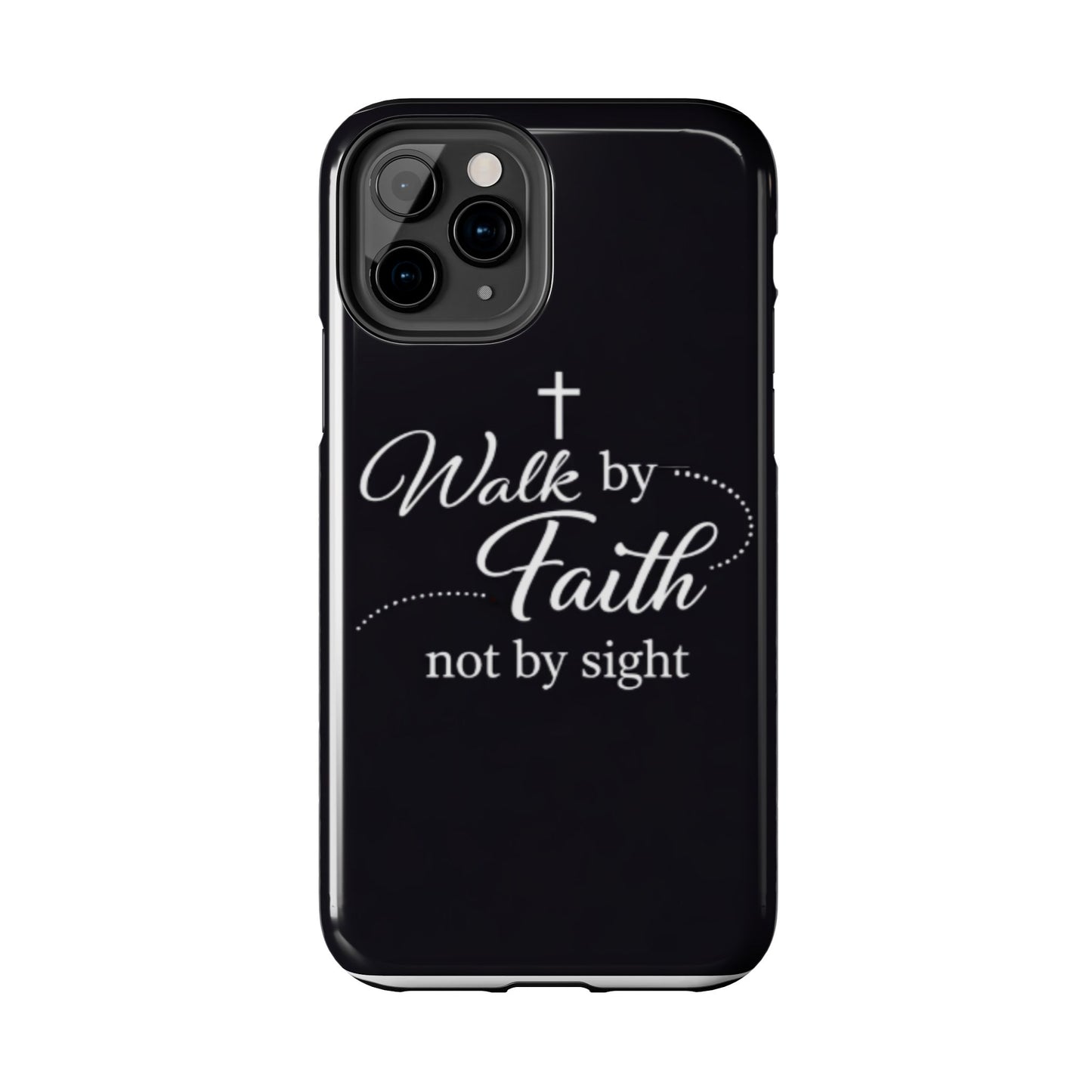 Walk by Faith Tough Phone Case – Christian Inspirational Scripture Design