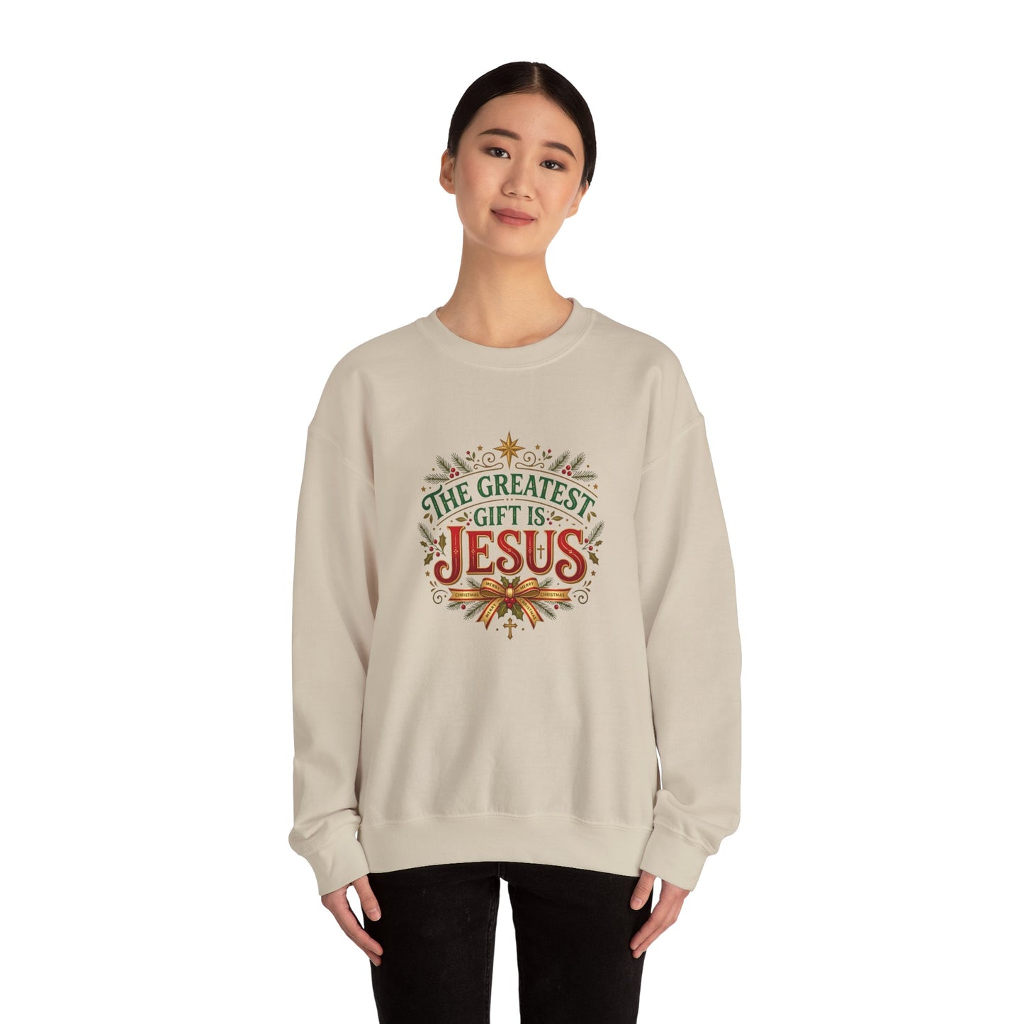 The Greatest Gift Is Jesus  Sweatshirt