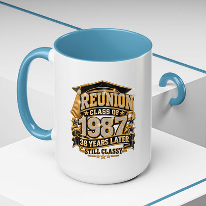 Class of 1987 Reunion Coffee Mug — 38 Years Later, Still Classy Accent Mug