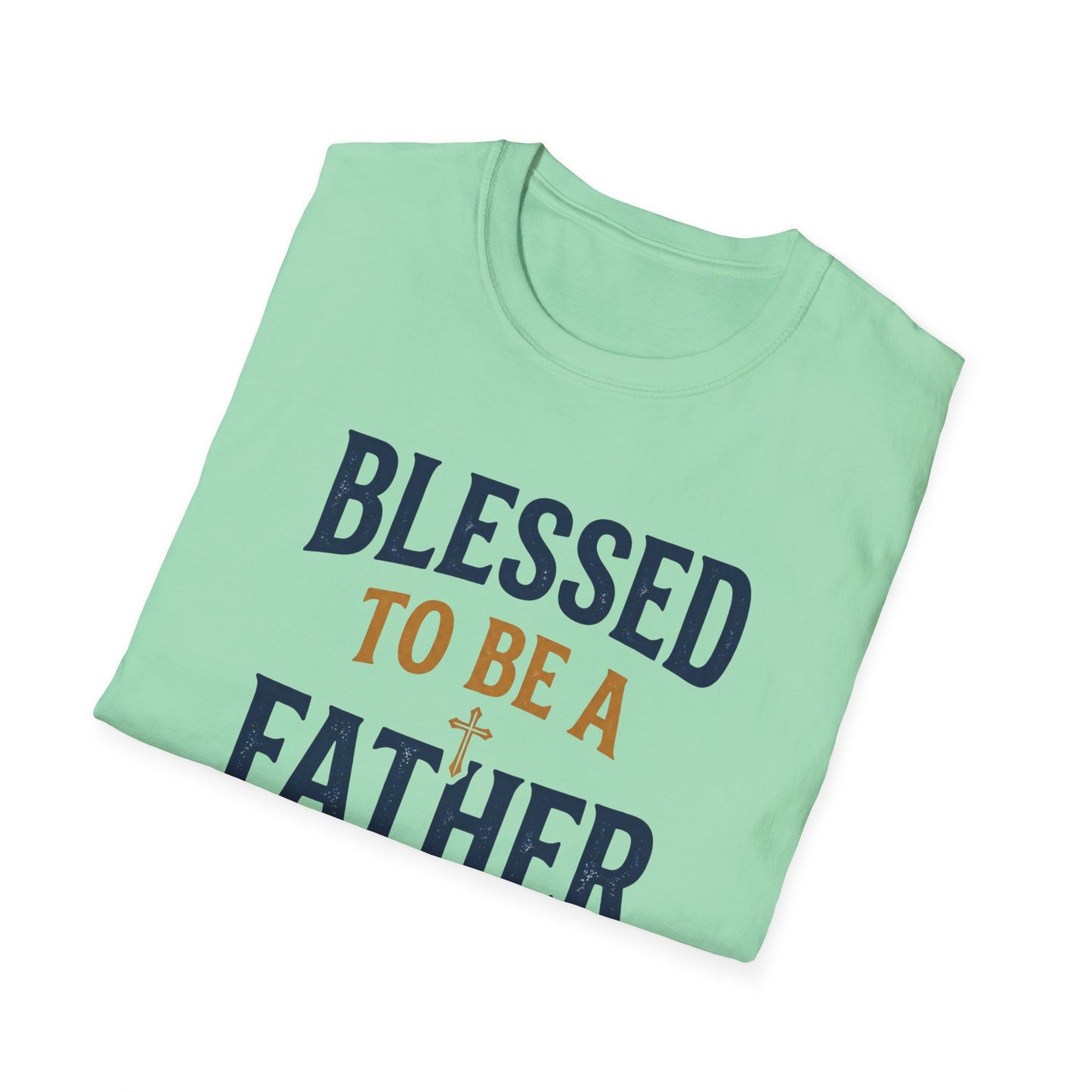 Blessed to Be a Father T-Shirt