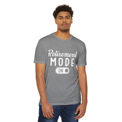 Retirement Mode On T-Shirt