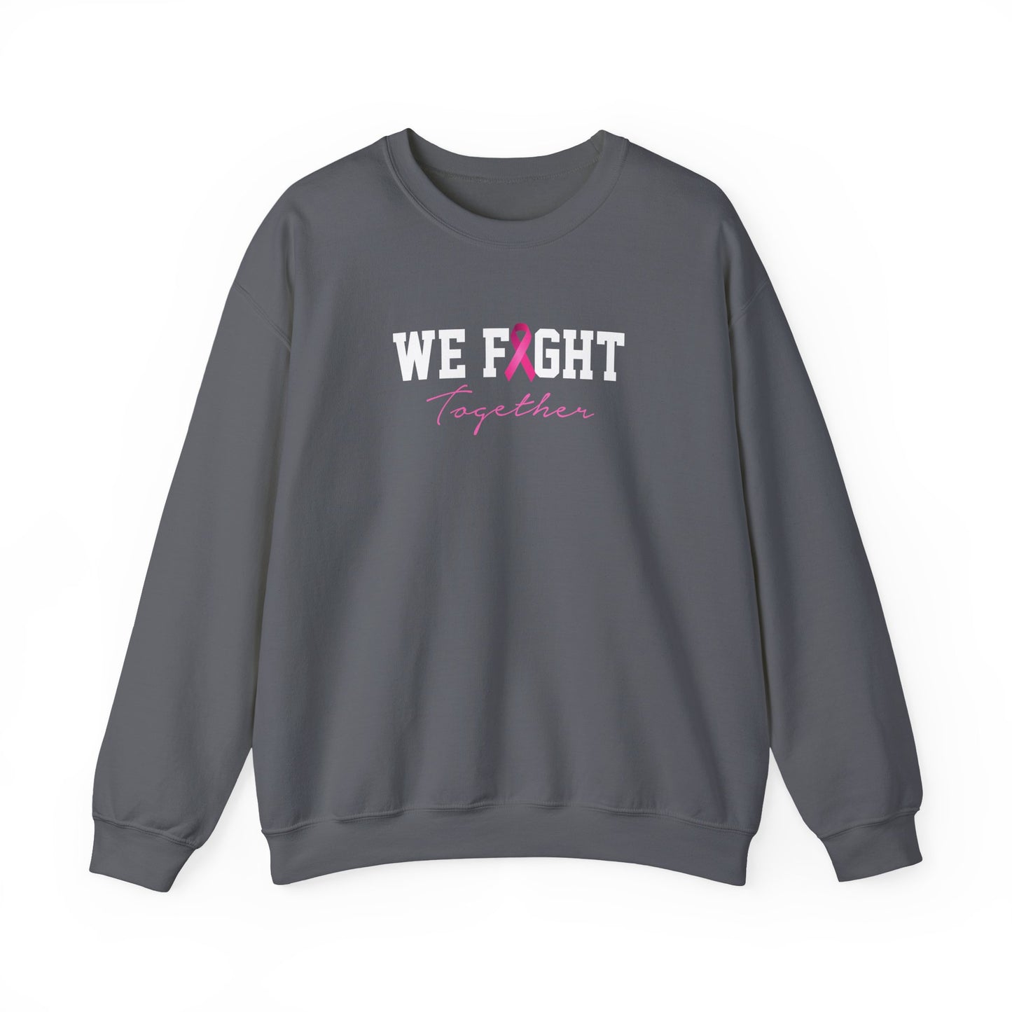 "We Fight Together" Sweatshirt