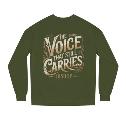 Sweatshirt — "The Voice That Still Carries" Bishop Crewneck