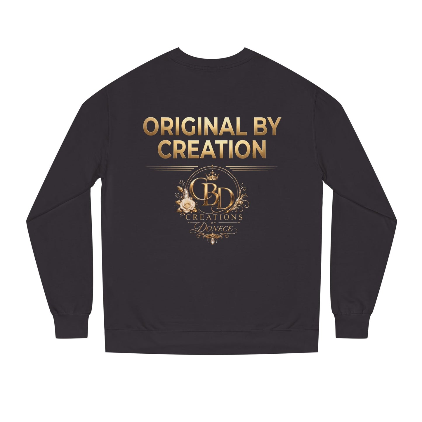 Original By Creation Crewneck Sweatshirt — Gold Emblem Inspirational Pullover