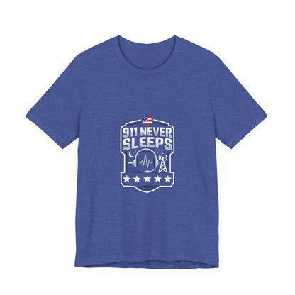 911 Never Sleeps T‑Shirt — Emergency Responder Tribute Tee