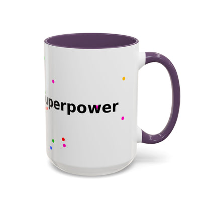 Accent Coffee Mug - "Coffee Is My Superpower" Funny Colorful Polka Dot Ceramic Mug (11/15oz)