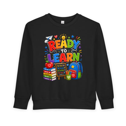 Ready to Learn Toddler Sweatshirt — Back to School Kids Crewneck