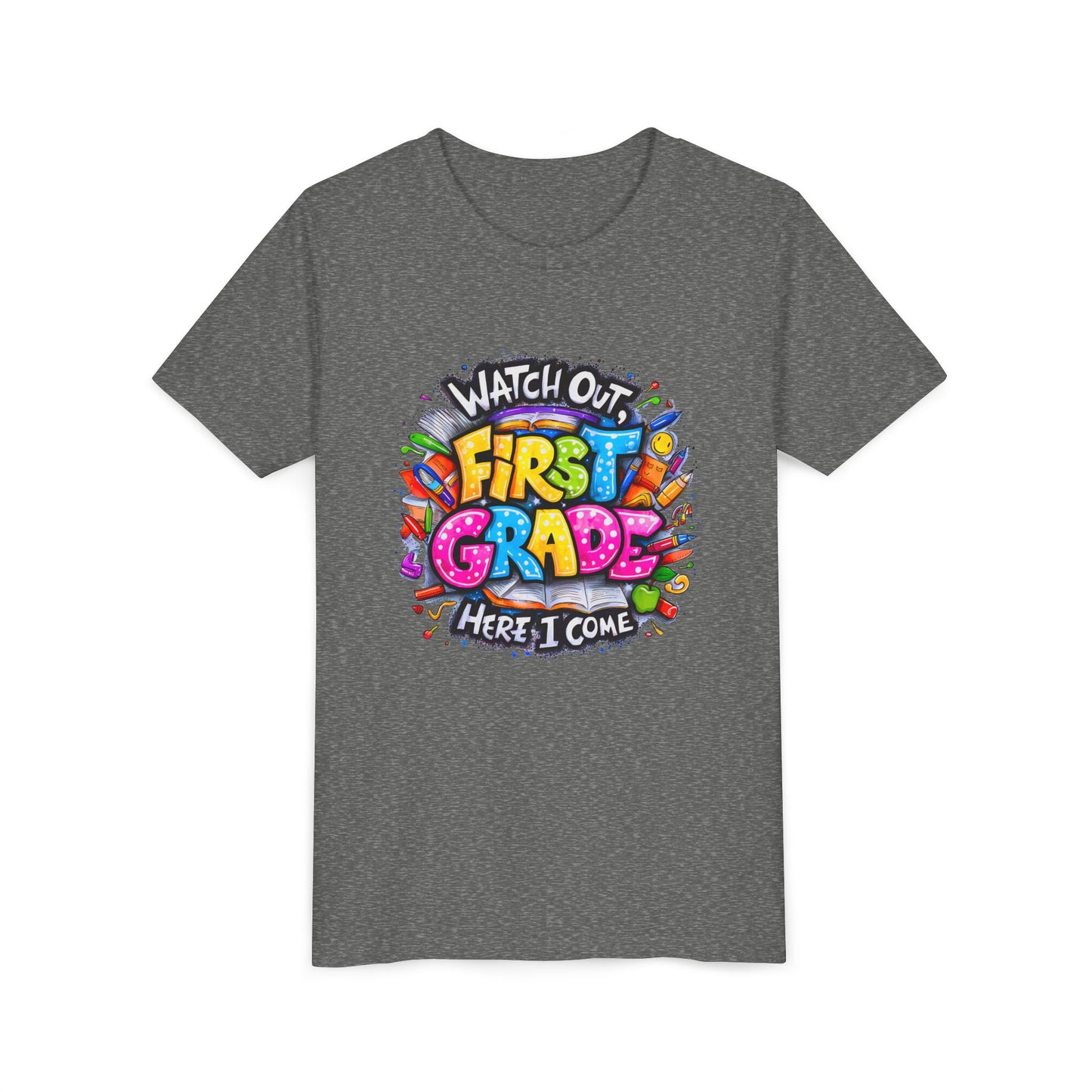 First Grade T-Shirt - "Watch Out First Grade Here I Come" Back-to-School Youth Tee