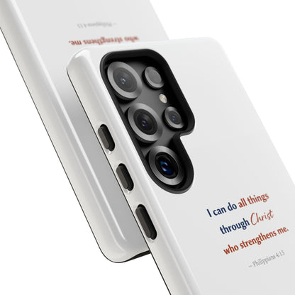 Christian Phone Case – “I Can Do All Things Through Christ” Inspirational Tough Case