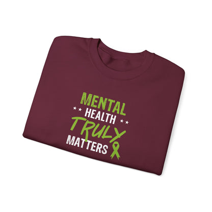 Mental Health Truly Matters Sweatshirt