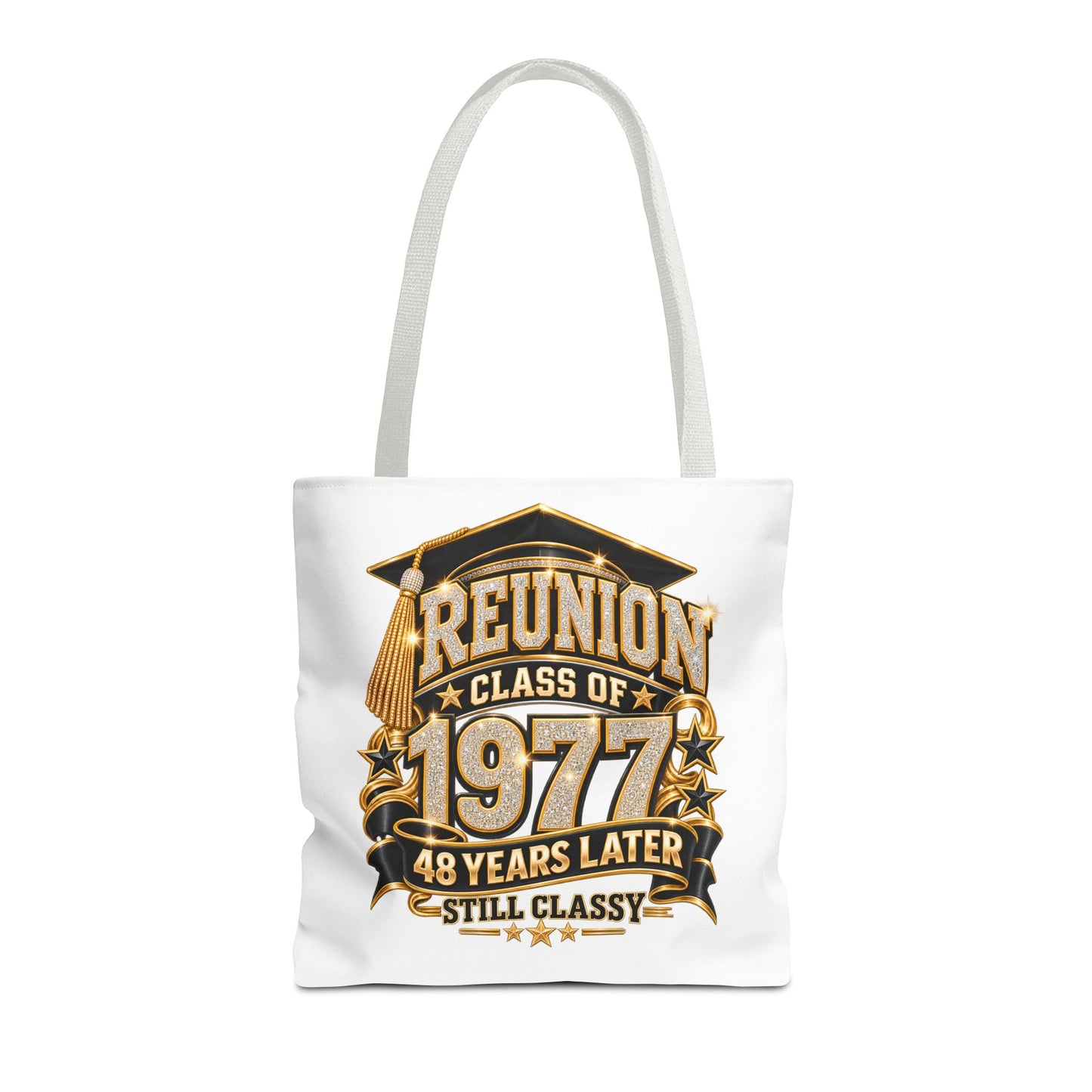 1977 Class Reunion Tote Bag — "Reunion Class of 1977: 48 Years Later Still Classy"
