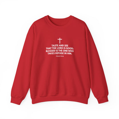 “Taste and See” Psalm 34:8   Sweatshirt