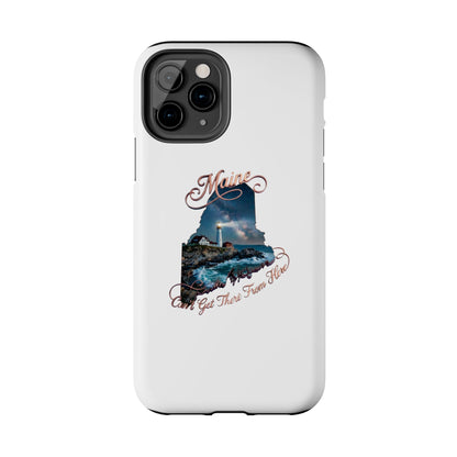 Maine Lighthouse Tough Phone Case — "Can't Get There From Here" State Silhouette