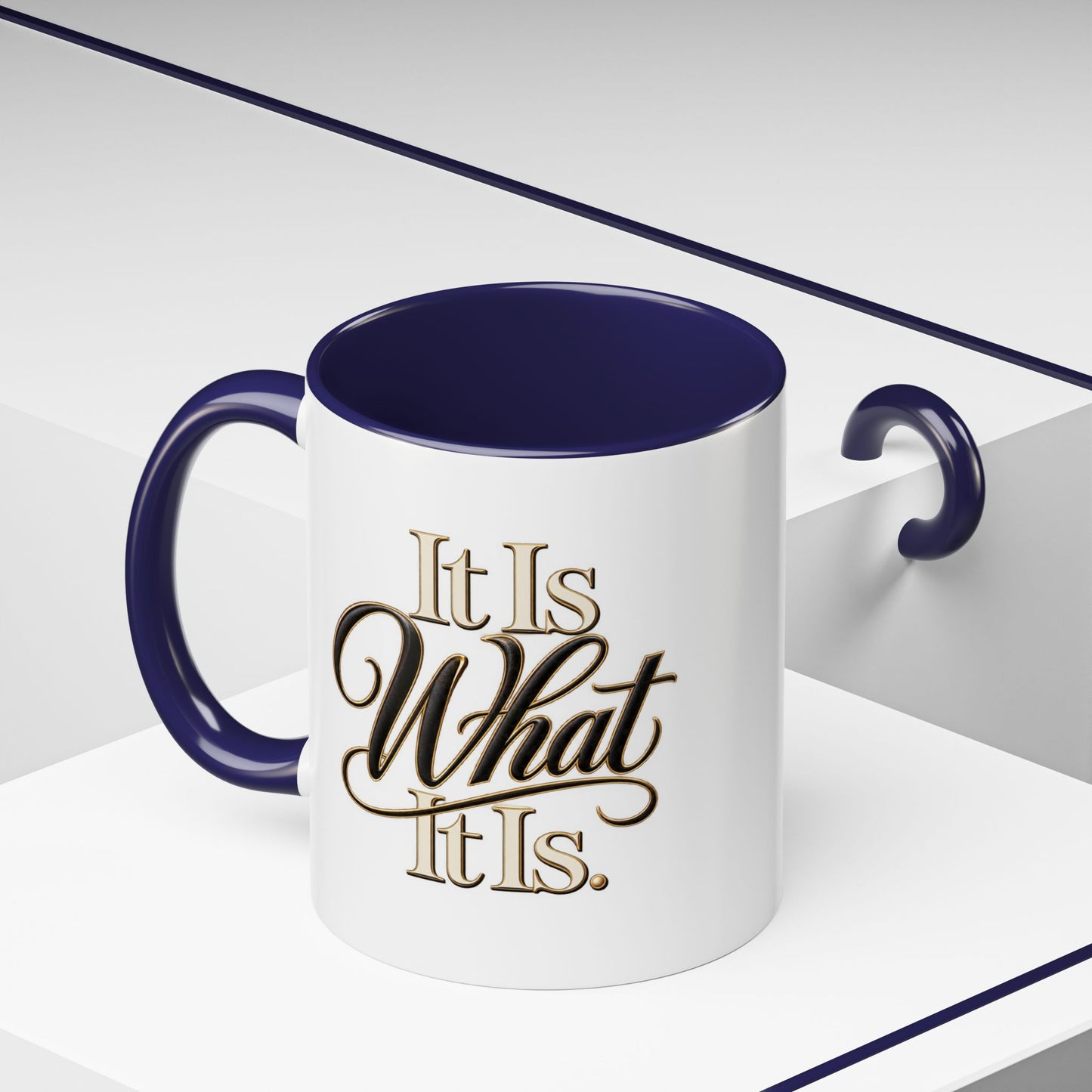 Accent Coffee Mug - "It Is What It Is" Script Typography | Motivational Ceramic Tea Cup