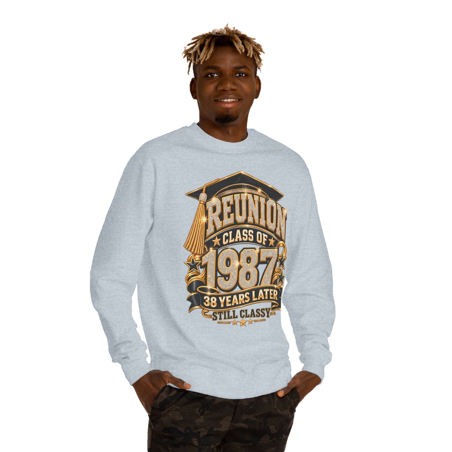 Class of 1987 Reunion Sweatshirt — 38 Years Later "Still Classy"