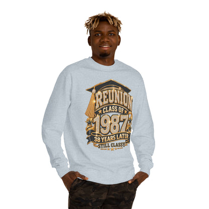 Class of 1987 Reunion Sweatshirt — 38 Years Later "Still Classy"