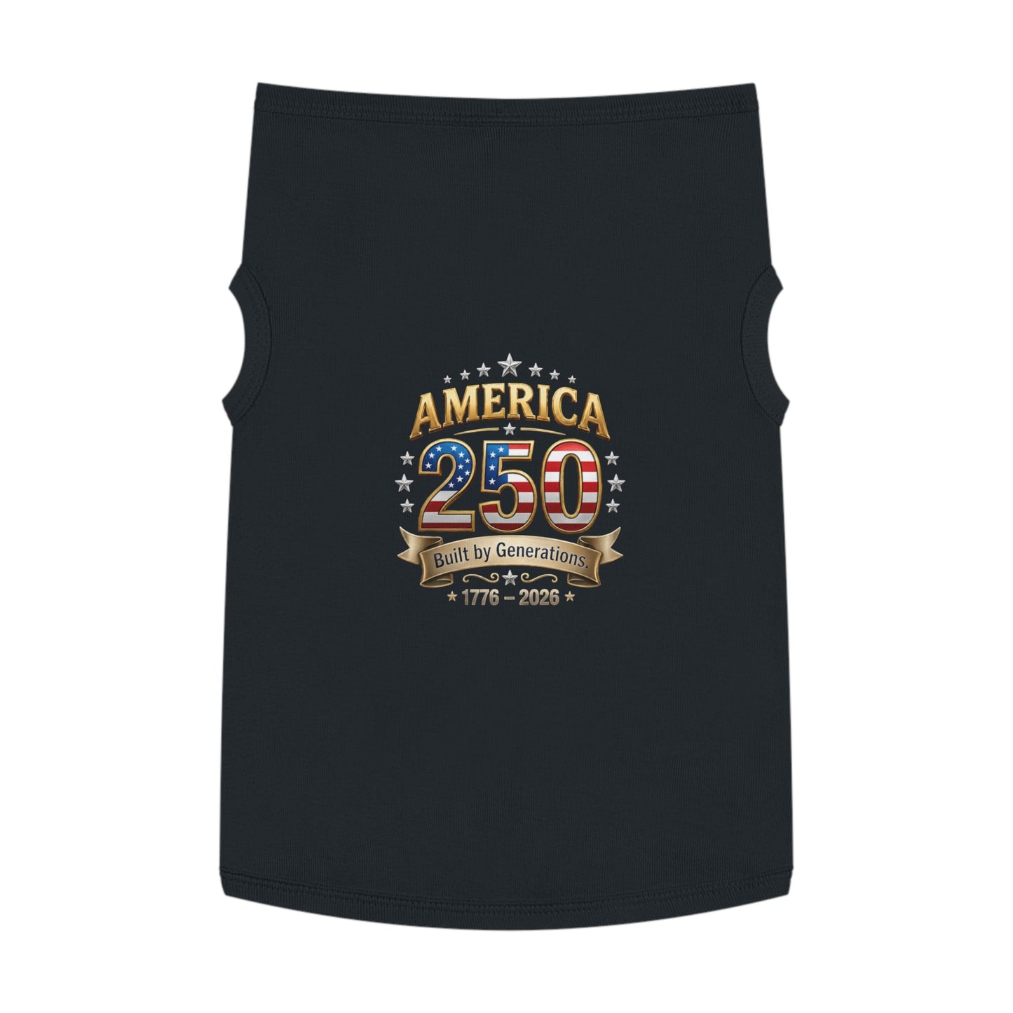 America 250 Pet Tank Top – 'Built by Generations' Patriotic Dog Shirt (1776–2026)