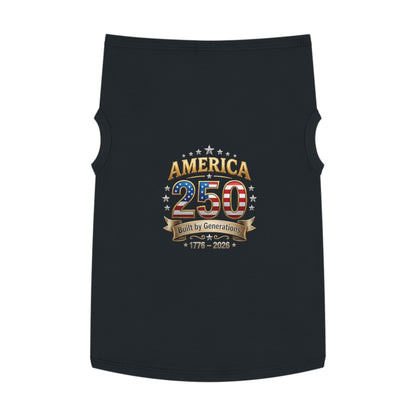 America 250 Pet Tank Top – 'Built by Generations' Patriotic Dog Shirt (1776–2026)