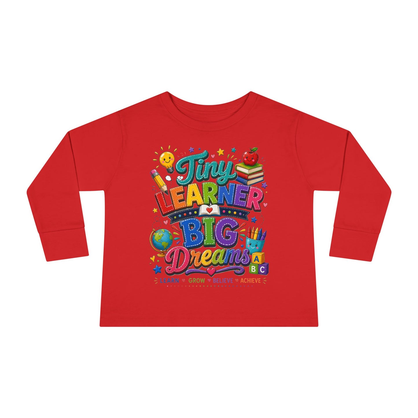 Tiny Learner Big Dreams Toddler Long Sleeve Tee