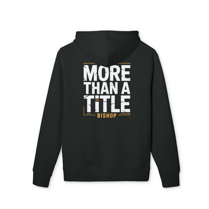 More Than a Title Bishop Hoodie