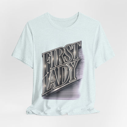 First Lady Graphic Tee — Retro Metallic Script Short Sleeve Shirt