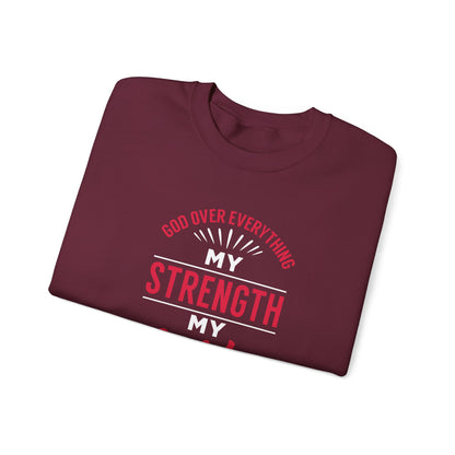 God Over Everything, My Strength My Guide Sweatshirt