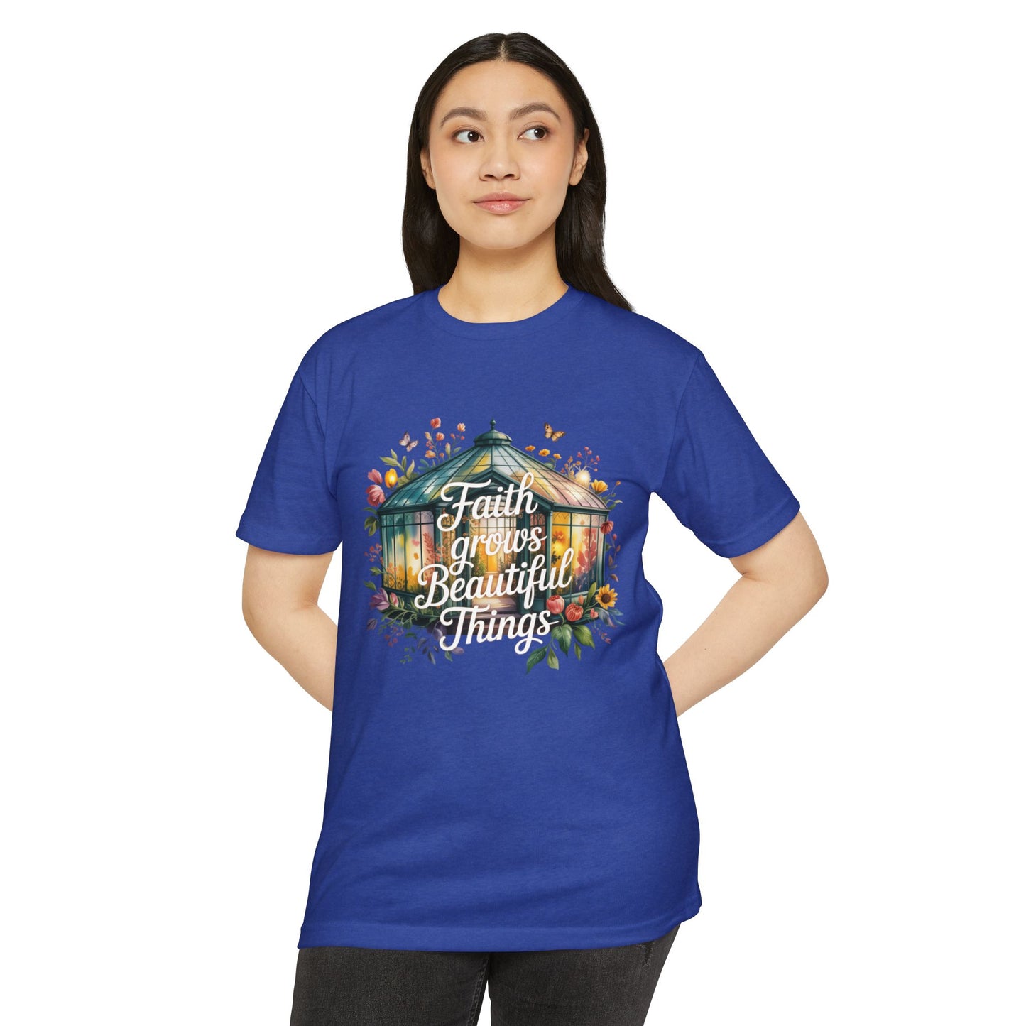 Faith Grows Beautiful Things T-Shirt