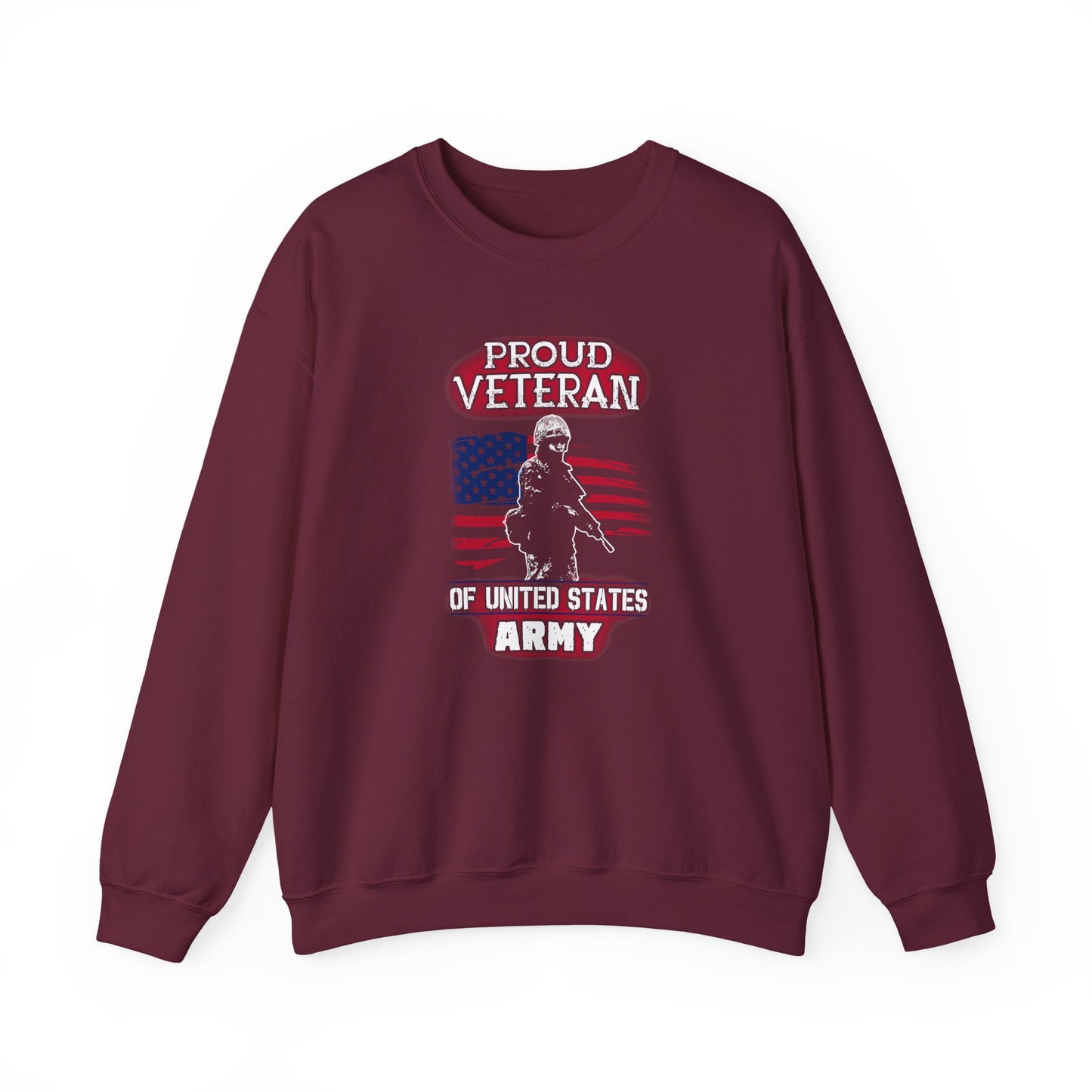 Proud Veteran of United States Army Sweatshirt