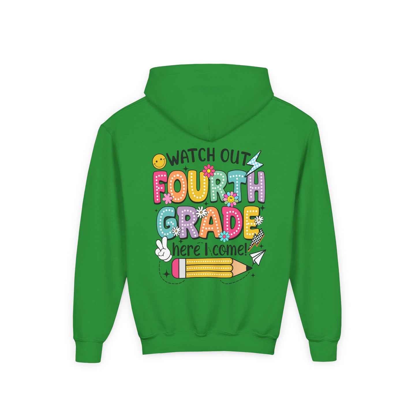 Fourth Grade Hoodie – "Watch Out Fourth Grade Here I Come" Kids Back-to-School Sweatshirt