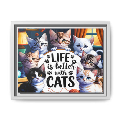 Framed Cat Canvas Wall Art — "Life Is Better With Cats" Matte Print