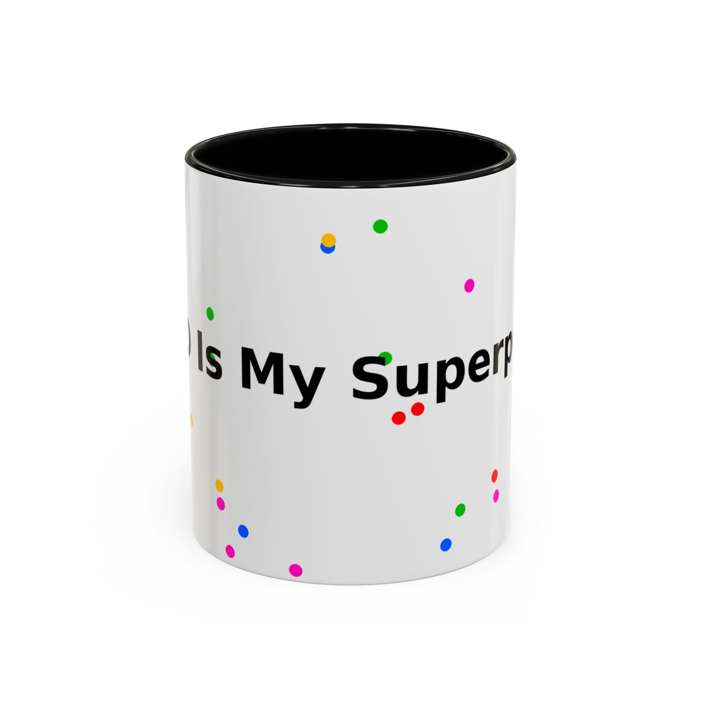 Accent Coffee Mug - "Coffee Is My Superpower" Funny Colorful Polka Dot Ceramic Mug (11/15oz)