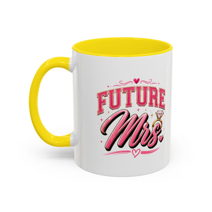 Future Mrs. Accent Coffee Mug — Bridal Bachelorette Gift (11/15oz)